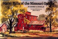 Water Mills of the Missouri Ozarks cover