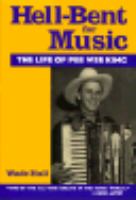 Hell-Bent for Music The Life of Pee Wee King cover