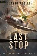 Last Stop : An Epic Sci-Fi Adventure cover