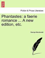Phantastes : A faerie romance ... A new edition, Etc cover