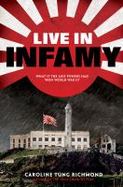 Live in Infamy : What If the Axis Powers Had Won World War II cover