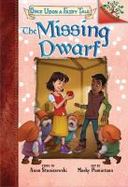 The Missing Dwarf: a Branches Book (Once upon a Fairy Tale #3) cover