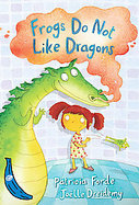 Frogs Do Not Like Dragons cover