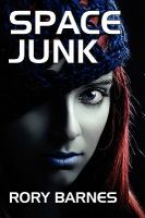 Space Junk : A Science Fiction Novel cover