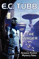 The Wager : Science Fiction Mystery Tales cover