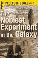 The Noblest Experiment in the Galaxy cover