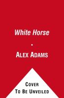 White Horse : A Novel cover