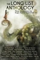 The Long List Anthology : More Stories from the Hugo Awards Nomination List cover