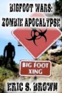 Bigfoot Wars: Zombie Apocalypse cover