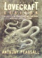 The Lovecraft Lexicon: A Reader's Guide to Persons, Places and Things in the Tales of H.P. Lovecraft cover