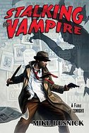 Stalking the Vampire A Fable of Tonight cover