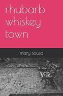 Rhubarb Whiskey Town cover