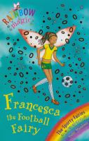 Francesca the Football Fairy (Sporty Fairies) cover