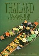 Thailand The Beautiful Cookbook  Authentic Recipes from the Regions of Thailand cover
