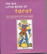 The Big Little Book of Tarot The Only Book You'll Ever Need cover