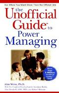 The Unofficial Guide to Power Managing cover