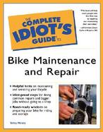 The Complete Idiot's Guide to Bike Maintenance and Repair cover