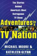 Adventures in a TV Nation cover