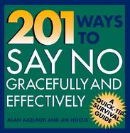 201 Ways to Say No Effectively and Gracefully cover