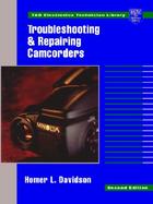 Troubleshooting and Repairing Camcorders cover