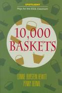 10,000 Baskets: Based on 