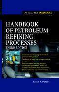 Handbook of Petroleum Refining Processes cover