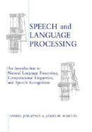 Speech and Language Processing An Introduction to Natural Language Processing, Computational Linguistics, and Speech Recognition cover