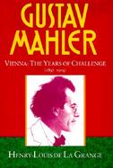 Gustav Mahler Vienna  The Years of Challenge (volume2) cover