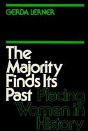 Majority Finds Its Past Placing Women in History cover
