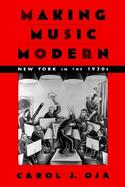 Making Music Modern New York in the 1920s cover