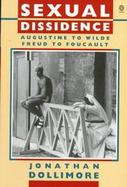 Sexual Dissidence Augustine to Wilde, Freud to Foucault cover