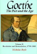 Goethe the Poet and the Age Revolution and Renunciation (1790-1803) (volume2) cover