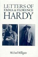 Letters of Emma and Florence Hardy cover