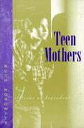 Teenmothers-Citizens or Dependents? cover