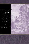Preserving the Self in the South Seas 1680-1840 cover