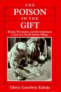 The Poison in the Gift Ritual Pre-Station, and the Dominant Case in a North Indian Village cover