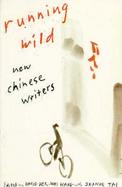 Running Wild New Chinese Writers cover