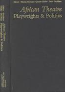 African Theatre Playwrights & Politics cover