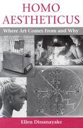 Homo Aestheticus: Where Art Comes from and Why cover