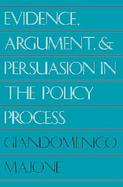 Evidence, Argument and Persuasion in the Policy Process cover