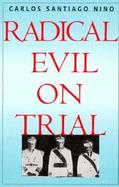 Radical Evil on Trial cover