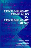 Contemporary Composers on Contemporary Music cover