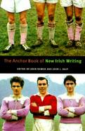 The Anchor Book of New Irish Writing The New Gaelach Ficsean cover