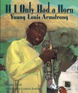 If I Only Had a Horn Young Louis Armstrong cover