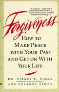 Forgiveness How to Make Peace With Your Past and Get on With Your Life cover