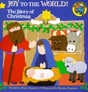 Joy to the World! The Story of Christmas cover