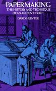 Papermaking The History and Technique of an Ancient Craft cover