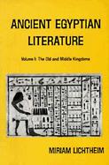 Ancient Egyptian Literature, a Book of Readings The Old and the Middle Kingdoms (volume1) cover