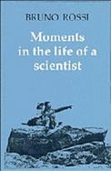 Moments in the Life of a Scientist cover