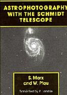 Astrophotography With the Schmidt Telescope cover